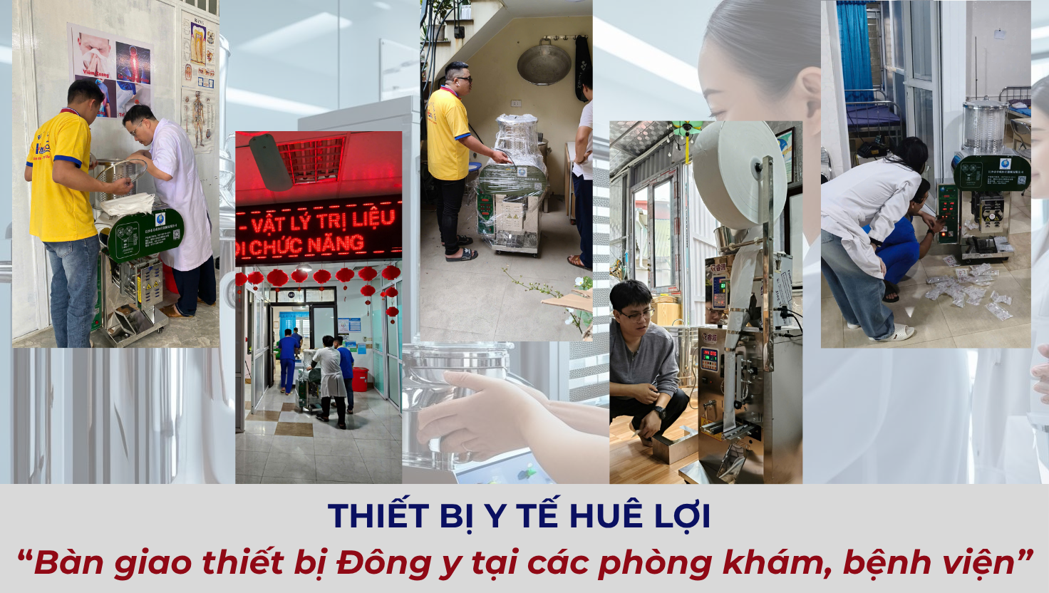 Huê Lợi – Hình ảnh thực tế bàn giao thiết bị Đông y tại các phòng khám, bệnh viện